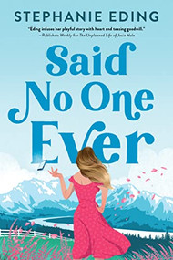 Said No One Ever by Stephanie Eding, 9781728239972