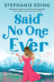 Said No One Ever by Stephanie Eding, 9781728239972