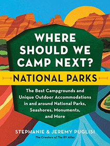 Where Should We Camp Next?: National Parks by Stephanie Puglisi, Jeremy Puglisi, 9781728262598