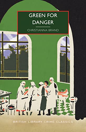 Green for Danger by Christianna Brand, Martin Edwards, 9781728267661