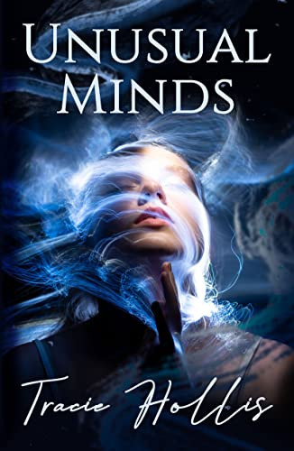 Unusual Minds by Tracie Hollis, 9781642474343
