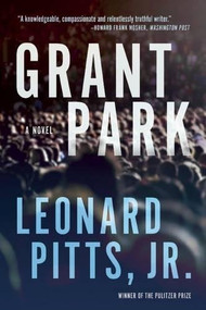 Grant Park by Leonard Pitts, Jr., 9781572842014