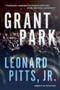 Grant Park by Leonard Pitts, Jr., 9781572842014