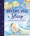 Before You Sleep (A Bedtime Book of Gratitude) by Ioana Hobai, Annie Cronin Romano, 9781624145780