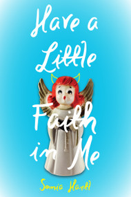 Have a Little Faith in Me by Sonia Hartl, 9781624147975