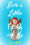 Have a Little Faith in Me by Sonia Hartl, 9781624147975