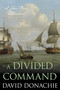 A Divided Command (A John Pearce Adventure) by David Donachie, 9781493061815
