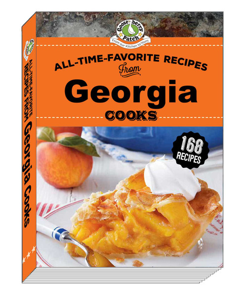All-Time-Favorite Recipes from Georgia Cooks by Gooseberry Patch, 9781620935040