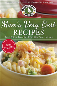 Mom's Very Best Recipes (250 tried & true recipes from Mom's recipe box) by Gooseberry Patch, 9781620935101