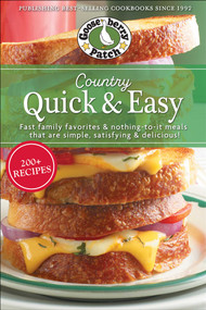 Country Quick & Easy (Fast Family Favorites & Nothing-To-It Meals That Are Simple, Satisfying & Delicious) - 9781620935156 by Gooseberry Patch, 9781620935156