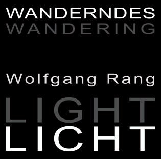 Wandering Light (Fragrance of Time) by Wolfgang Rang, 9783869050287