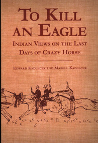 To Kill an Eagle by Edward Kadlecek, Mabell Kadlecek, 9780933472549