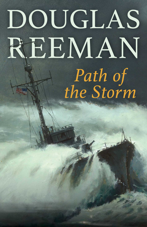 Path of the Storm by Douglas Reeman, 9781493071593