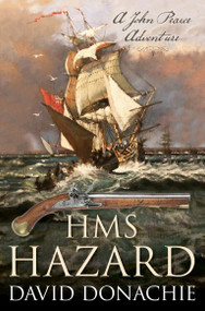 HMS Hazard (A John Pearce Adventure) - 9781493072088 by David Donachie, 9781493072088