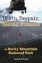 Death, Despair and Second Chances in Rocky Mountain National Park by Joseph R. Evans, 9781555664404