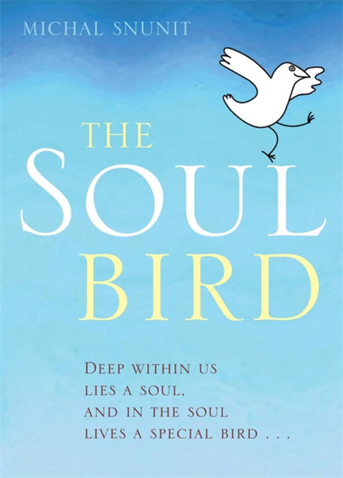 The Soul Bird by Michal Snunit, 9781849010320