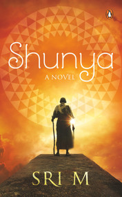 Shunya (A Novel) by Sri M, 9780143458609