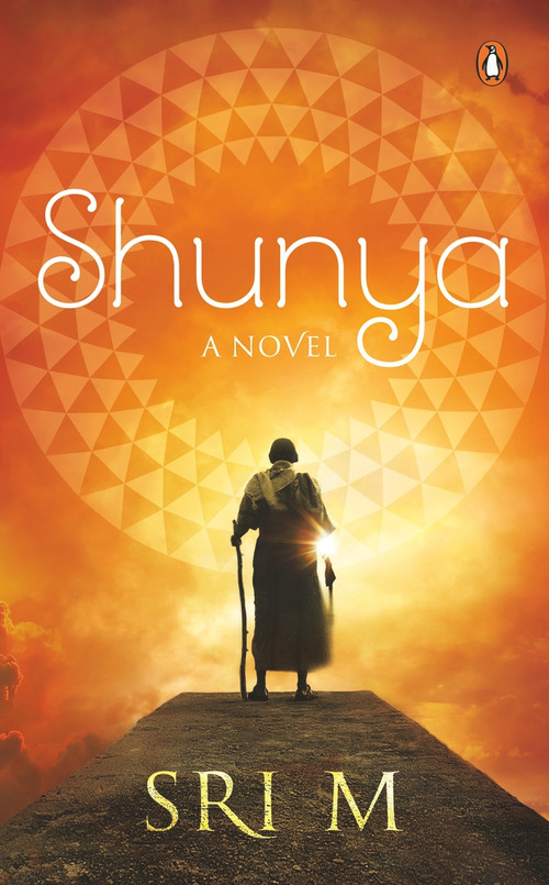 Shunya (A Novel) by Sri M, 9780143458609