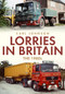 Lorries in Britain: The 1980s by Carl Johnson, 9781398100800
