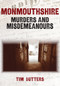 Monmouthshire Murders & Misdemeanours by Tim Butters, 9781398102798