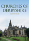 Churches of Derbyshire by David Paul, 9781398104204