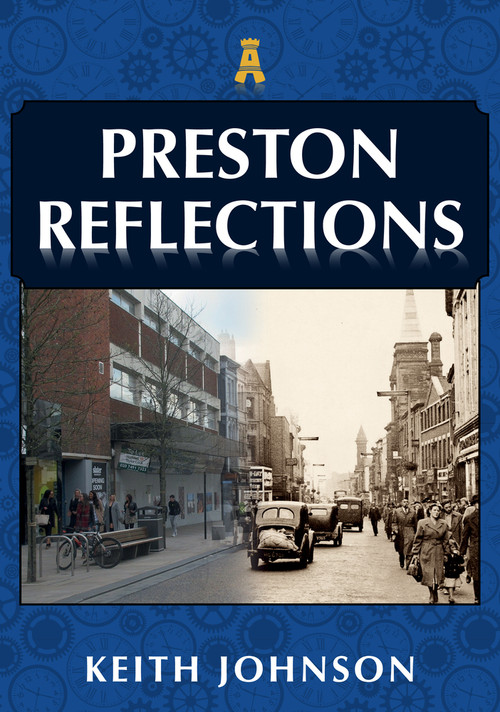 Preston Reflections by Keith Johnson, 9781398104426