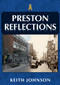 Preston Reflections by Keith Johnson, 9781398104426