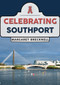 Celebrating Southport by Margaret Brecknell, 9781398106086