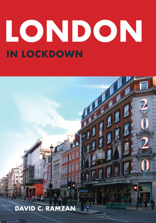 London in Lockdown by C. Ramzan, 9781398110014