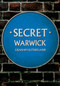 Secret Warwick by Graham Sutherland, 9781398111769