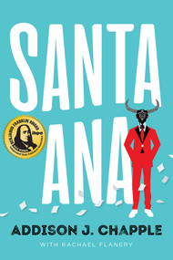 Santa Ana by Addison J. Chapple, Rachael Flanery, 9781646300785
