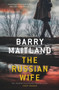 The Russian Wife by Barry Maitland, 9781760879648