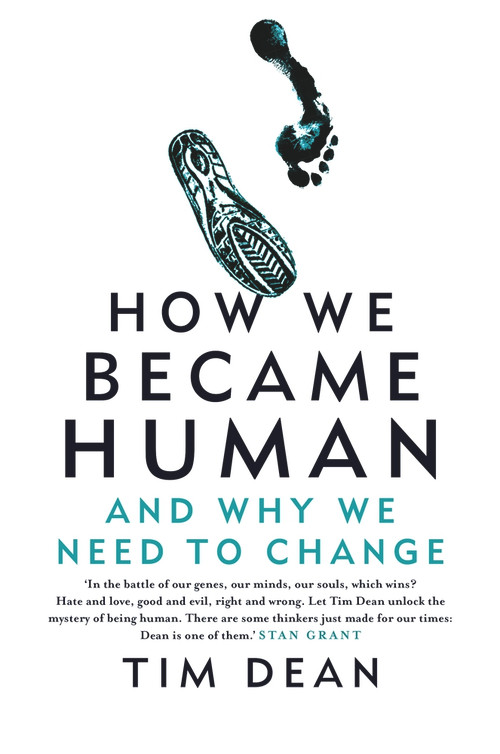 How We Became Human by Tim Dean, 9781760982010