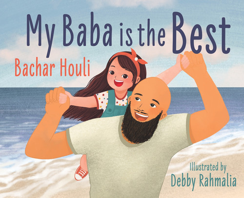 My Baba is the Best by Bachar Houli, 9781761046568