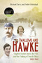 Swallows and Hawke (England's Cricket Tourists, the MCC and the Making of South Africa 1888-1968) by Richard Parry, 9781801501347
