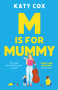 M is for Mummy - 9781838953140 by Katy Cox, 9781838953140