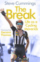 The Break (Life as a Cycling Maverick) by Steve Cummings, 9781838953911
