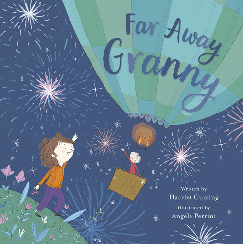 Far Away Granny by Harriet Cumming, Angela Perrini, 9781912678563