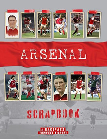 Arsenal Scrapbook by Michael A. O'Neill, 9781912918980