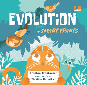 Evolution for Smartypants by Anushka Ravishankar, 9780143454120