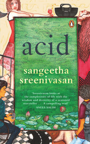 Acid - 9780143457046 by Sangeetha Sreenivasan, 9780143457046