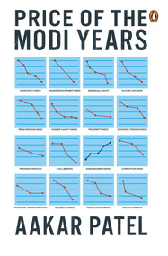 Price of the Modi Years by Aakar Patel, 9780670097029