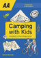 Camping with Kids (Over 425 fun things to do with kids) by Simon McGrath, Julia Bradbury, 9780749582913