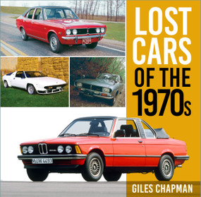 Lost Cars of the 1970s by Giles Chapman, 9780750999441