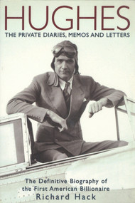 Hughes (The Private Diaries, Memos and Letters) by Richard Hack, 9781597775106