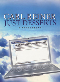 Just Desserts (A Novellelah) by Carl Reiner, 9781597776271