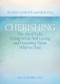 Cherishing (The Art of Fully Living While Still Loving and Honoring Those Who've Died) by Alan Wolfelt, 9781617223204