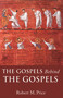 The Gospels Behind the Gospels by Robert M. Price, Robert M. Price, 9781634312387
