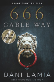 666 Gable Way - 9781646305018 by Dani Lamia, Frederick H. Crook, 9781646305018