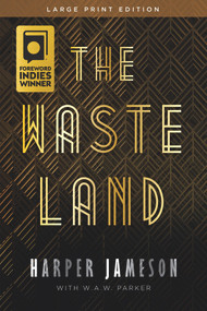 The Wasteland - 9781646305025 by Harper H. Jameson, W.A.W. Parker, 9781646305025